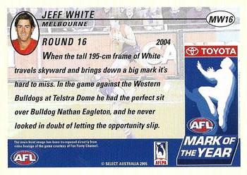 2005 Select Tradition AFL - Mark of the Week #MW16 Jeff White Back
